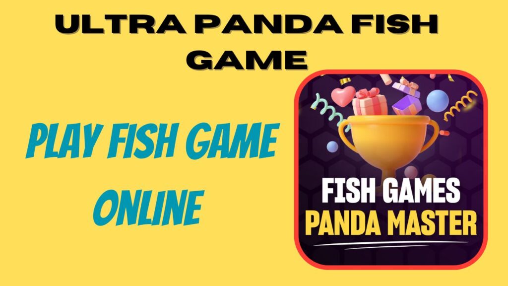 Ultra Panda Fish Game