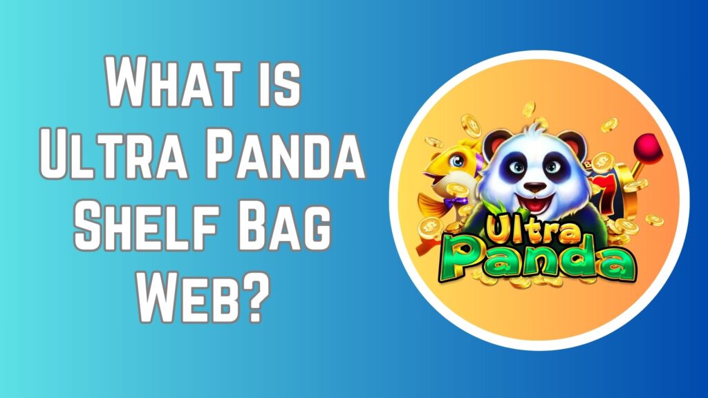 What is Ultra Panda Shelf Bag Web